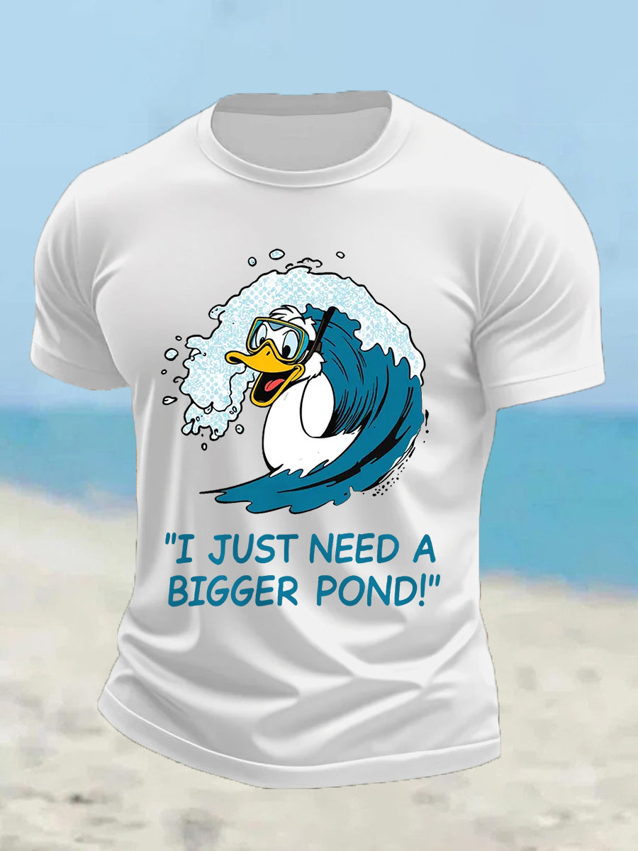 Men's Funny Duck I Just Need A Bigger Pond Casual Tee
